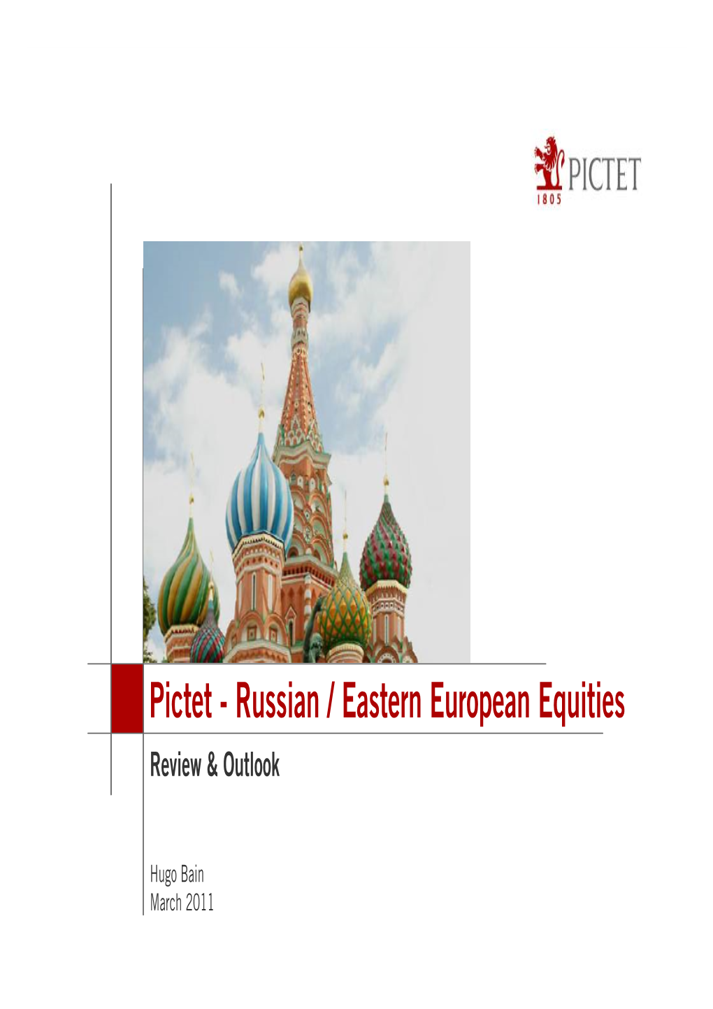 Pictet - Russian / Eastern European Equities Review & Outlook