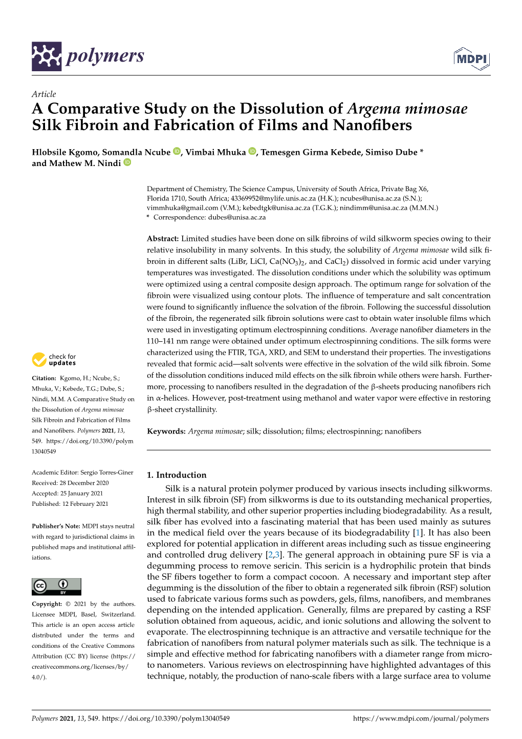 A Comparative Study on the Dissolution of Argema Mimosae Silk Fibroin and Fabrication of Films and Nanoﬁbers