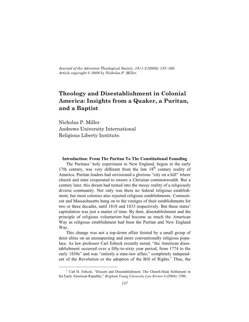 Theology and Disestablishment in Colonial America: Insights from a Quaker, a Puritan, and a Baptist