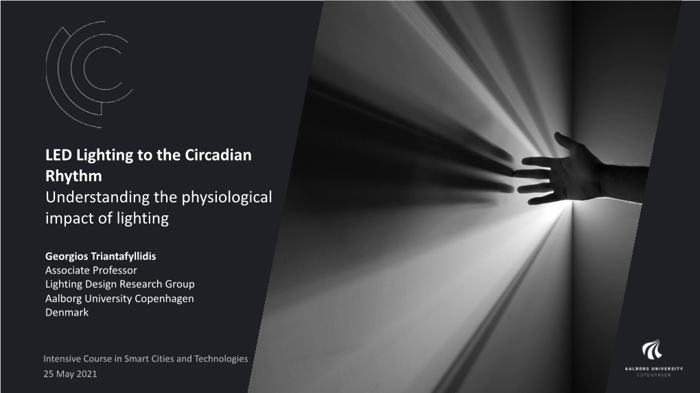 LED Lighting to the Circadian Rhythm Understanding the Physiological Impact of Lighting
