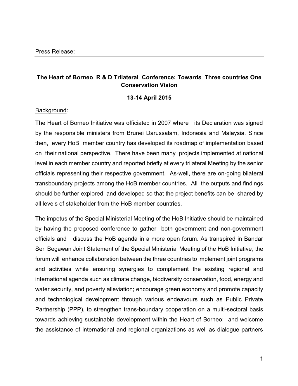 1 Press Release: the Heart of Borneo R & D Trilateral Conference