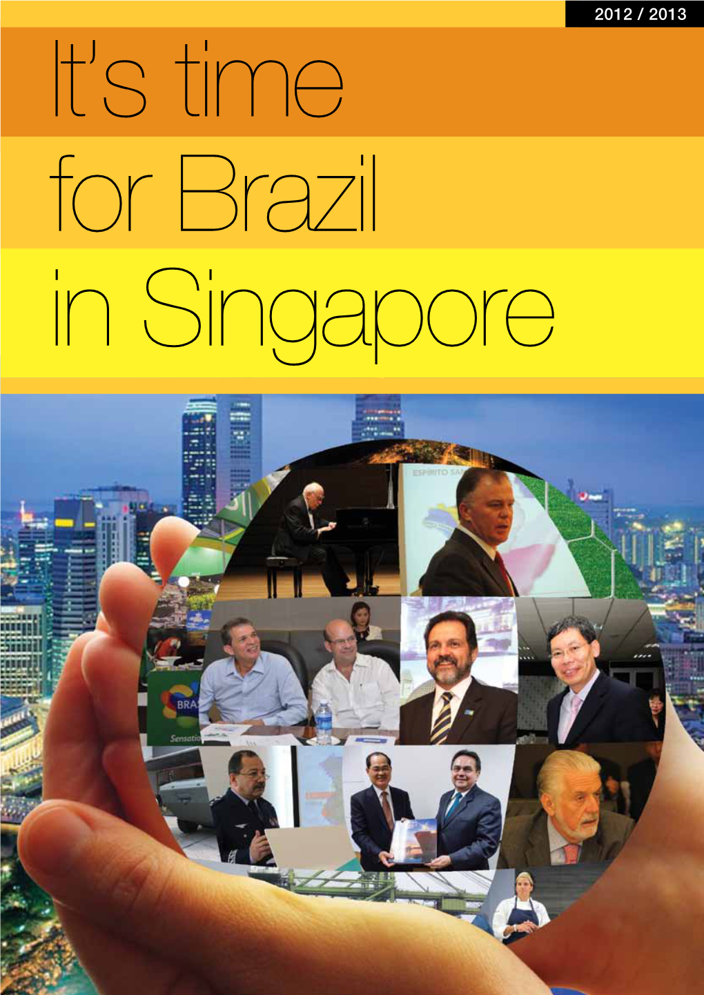Brazil in Singapore Builder of Distinction