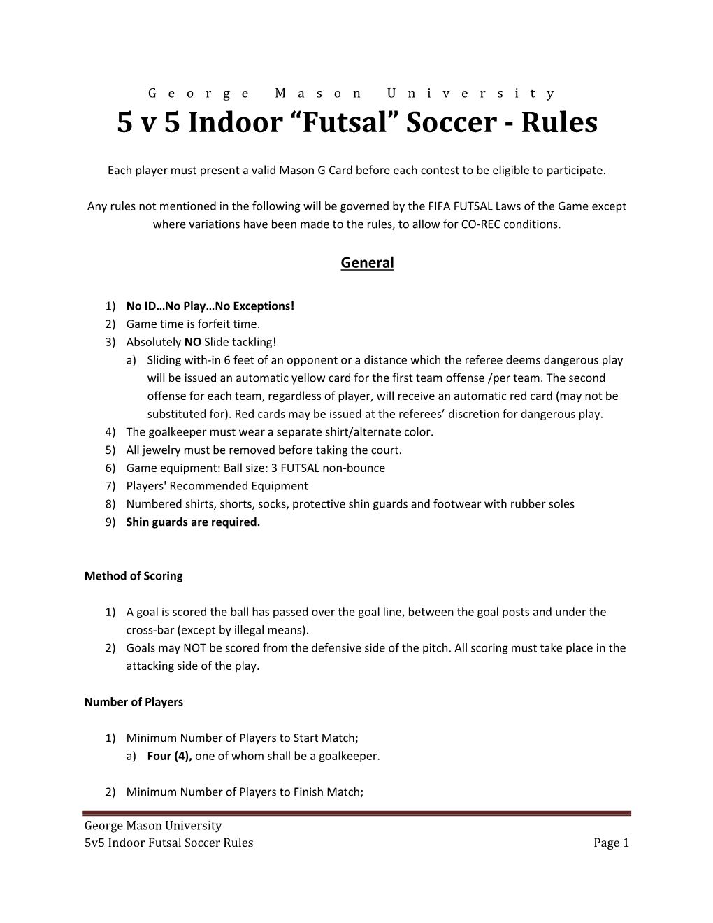 5 V 5 Indoor “Futsal” Soccer - Rules