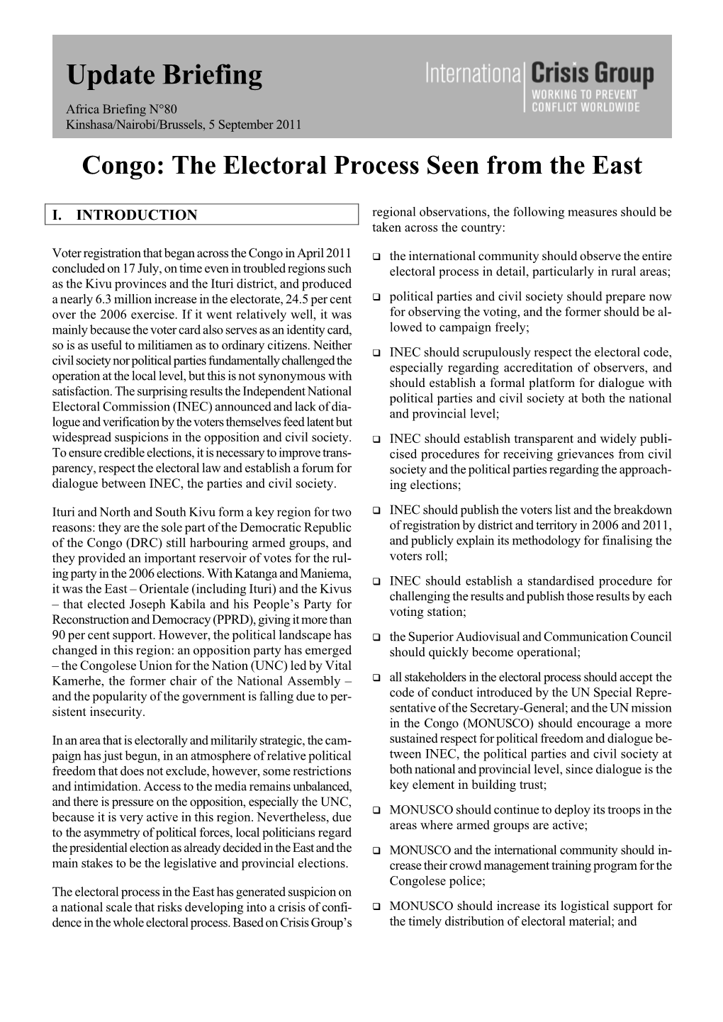 Update Briefing Africa Briefing N°80 Kinshasa/Nairobi/Brussels, 5 September 2011 Congo: the Electoral Process Seen from the East
