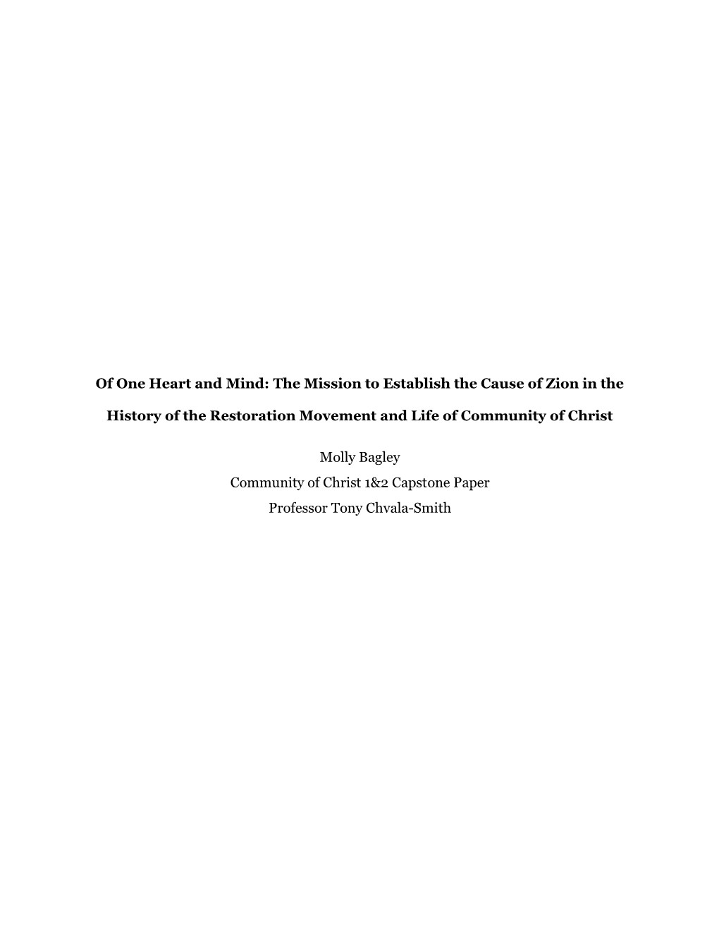 Of One Heart and Mind: the Mission to Establish the Cause of Zion in the History of the Restoration Movement and Life of Communi