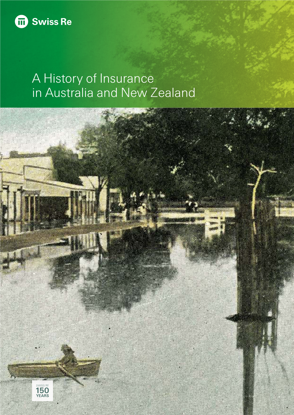 A History of Insurance in Australia and New Zealand