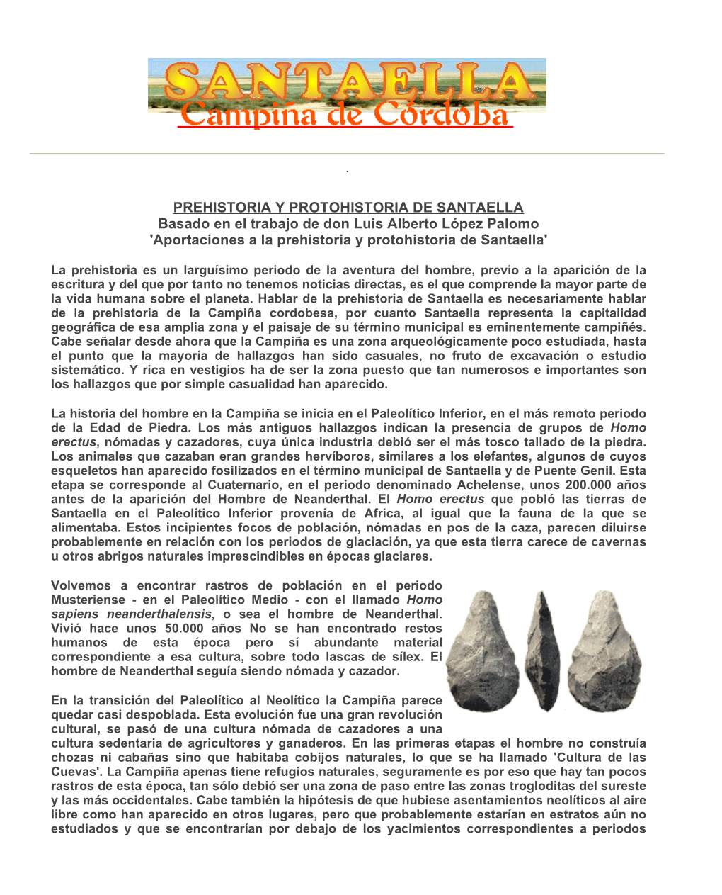 PREHISTORIA Y PROTOHISTORIA DE SANTAELLA Basado En El Trabajo De Don Luis Alberto López Palomo 'Aportaciones a La Prehistoria Y Protohistoria De Santaella'