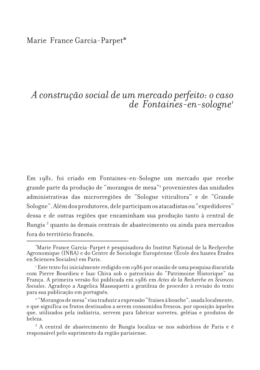 A Construção Social De Um Mercado Perfeito: O Caso De Fontaines-En-Sologne1