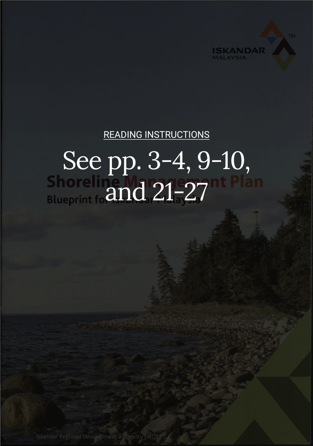 Shoreline Management Plan Blueprint for Iskandar Malaysia Copyright Control© IRDA Blueprint Communication System, 2011 ISBN 978-967-5626-21-0