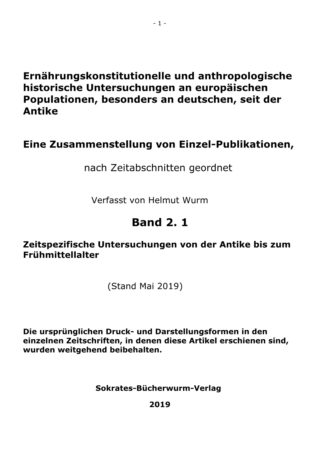 Aufsatzsammlung Anthropologie, Band 2.1., Antike Bis Fruehmittelalter