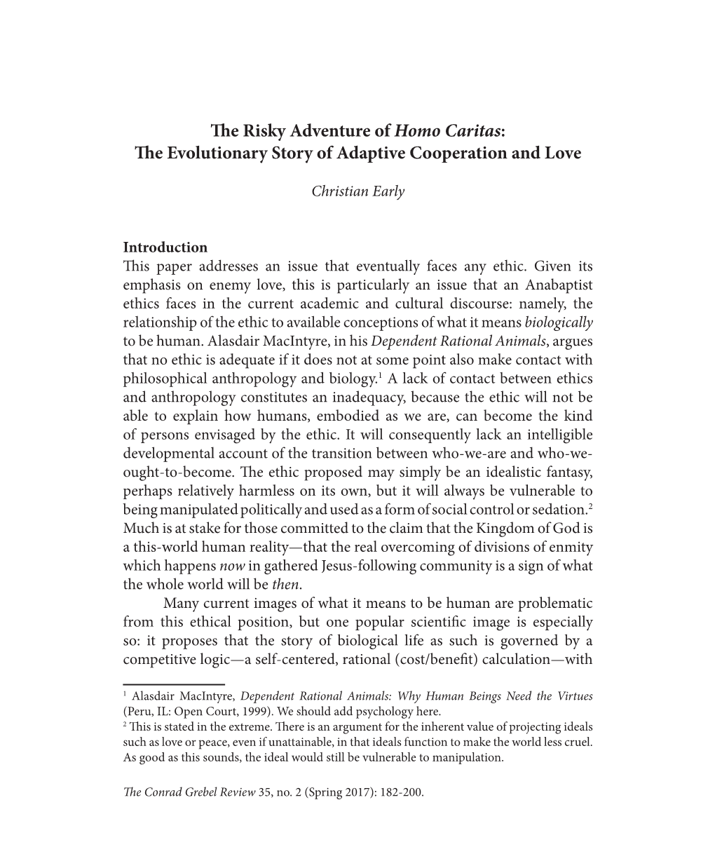 The Evolutionary Story of Adaptive Cooperation and Love