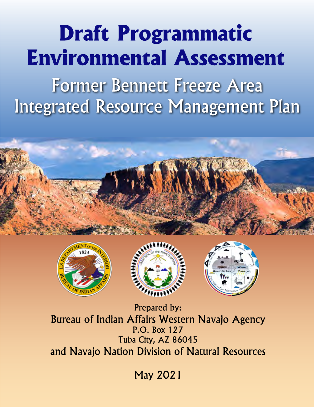 Programmatic Environmental Assessment Former Bennett Freeze Area Integrated Resource Management Plan