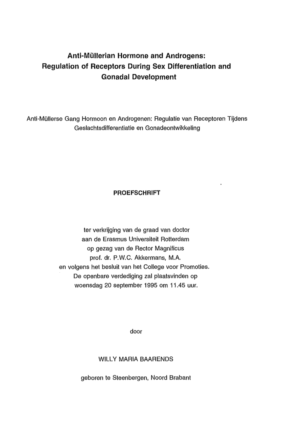 Anti-Mullerian Hormone and Androgens: Regulation of Receptors During Sex Differentiation and Gonadal Development