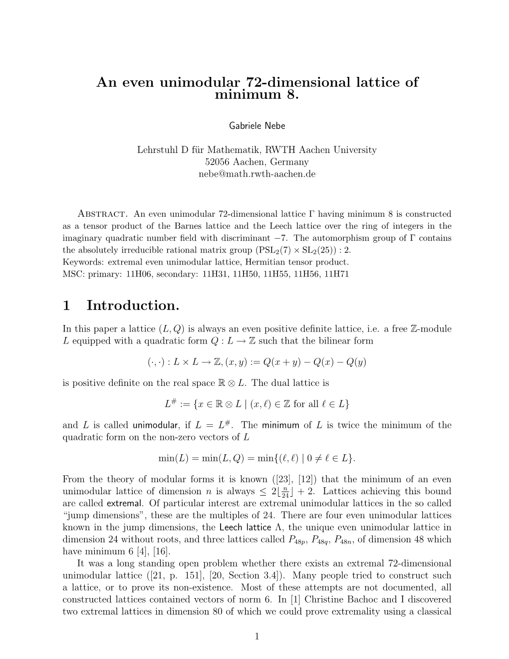 An Even Unimodular 72-Dimensional Lattice of Minimum 8. 1 Introduction