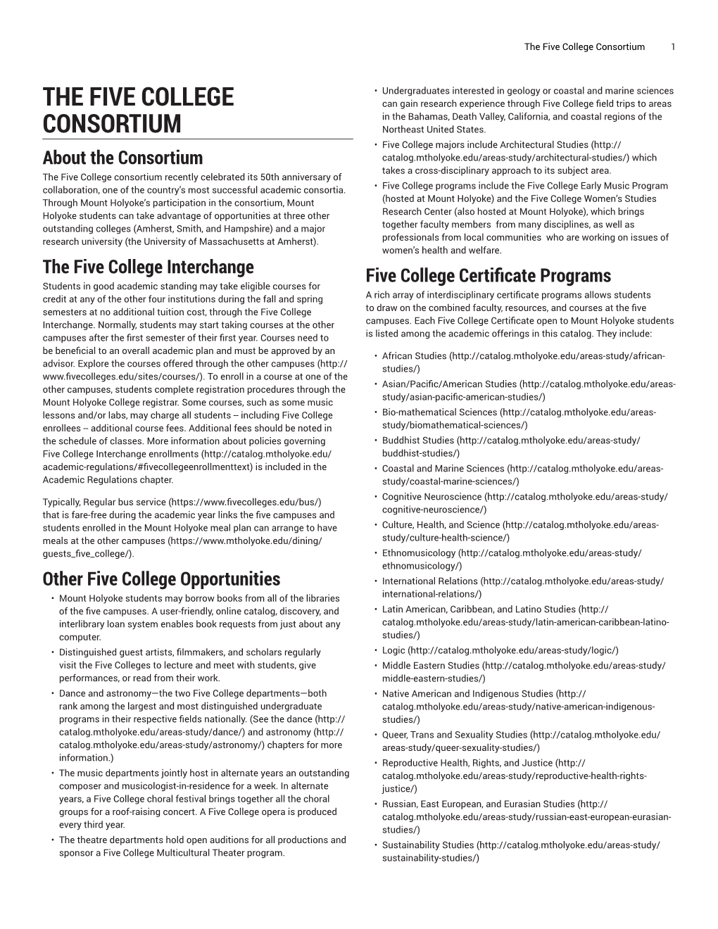 The Five College Consortium 1