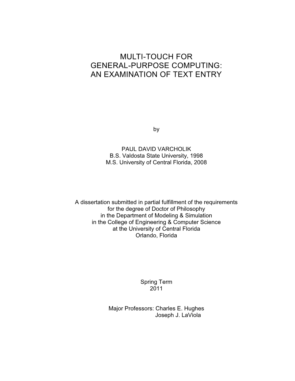 Multi-Touch for General-Purpose Computing: an Examination of Text Entry