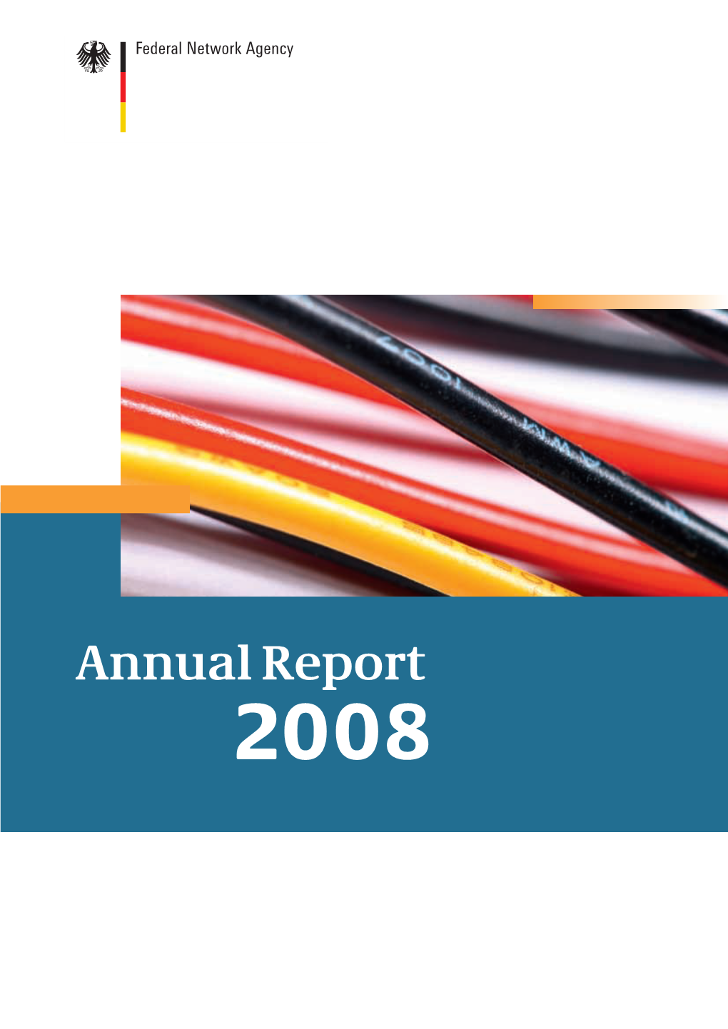 Federal Network Agency for Electricity, Gas, Telecommunications, Post and Railway 2 Federal Network Agency | Annual Report 2008