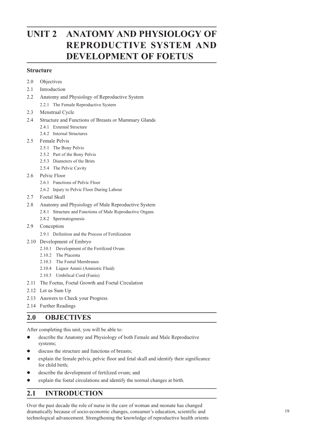 UNIT 2 ANATOMY and PHYSIOLOGY of REPRODUCTIVE SYSTEM and DEVELOPMENT of FOETUS Structure