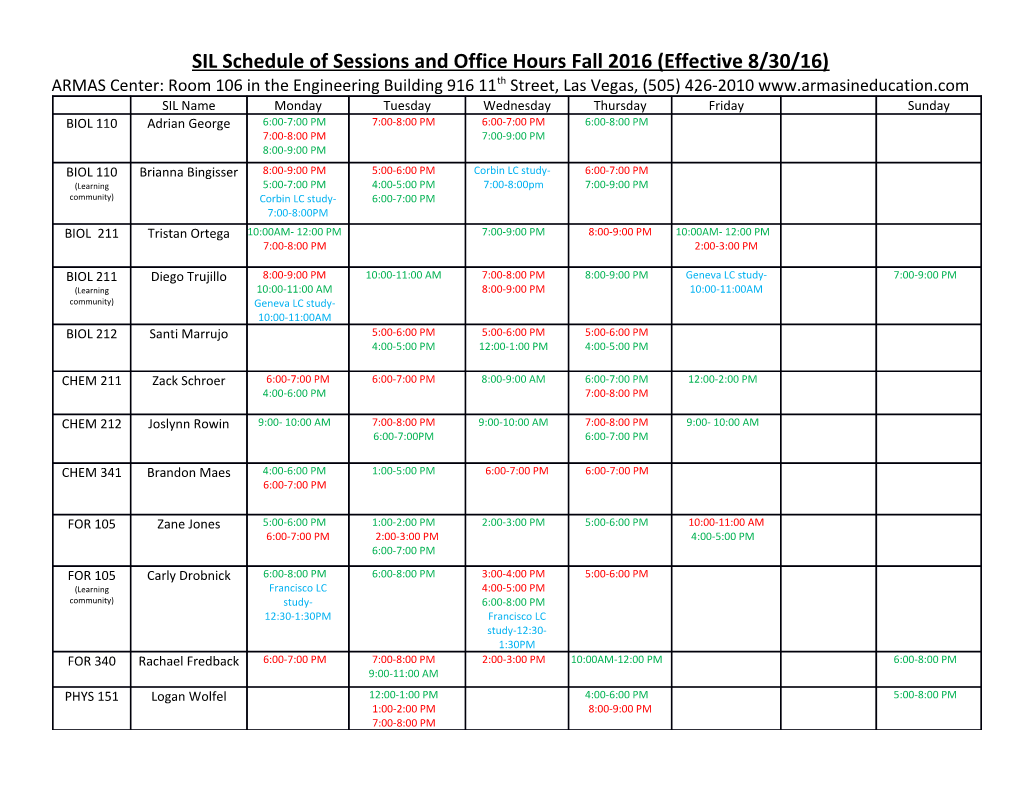 SIL Schedule of Sessions and Office Hours Fall 2016 (Effective 8/30/16)