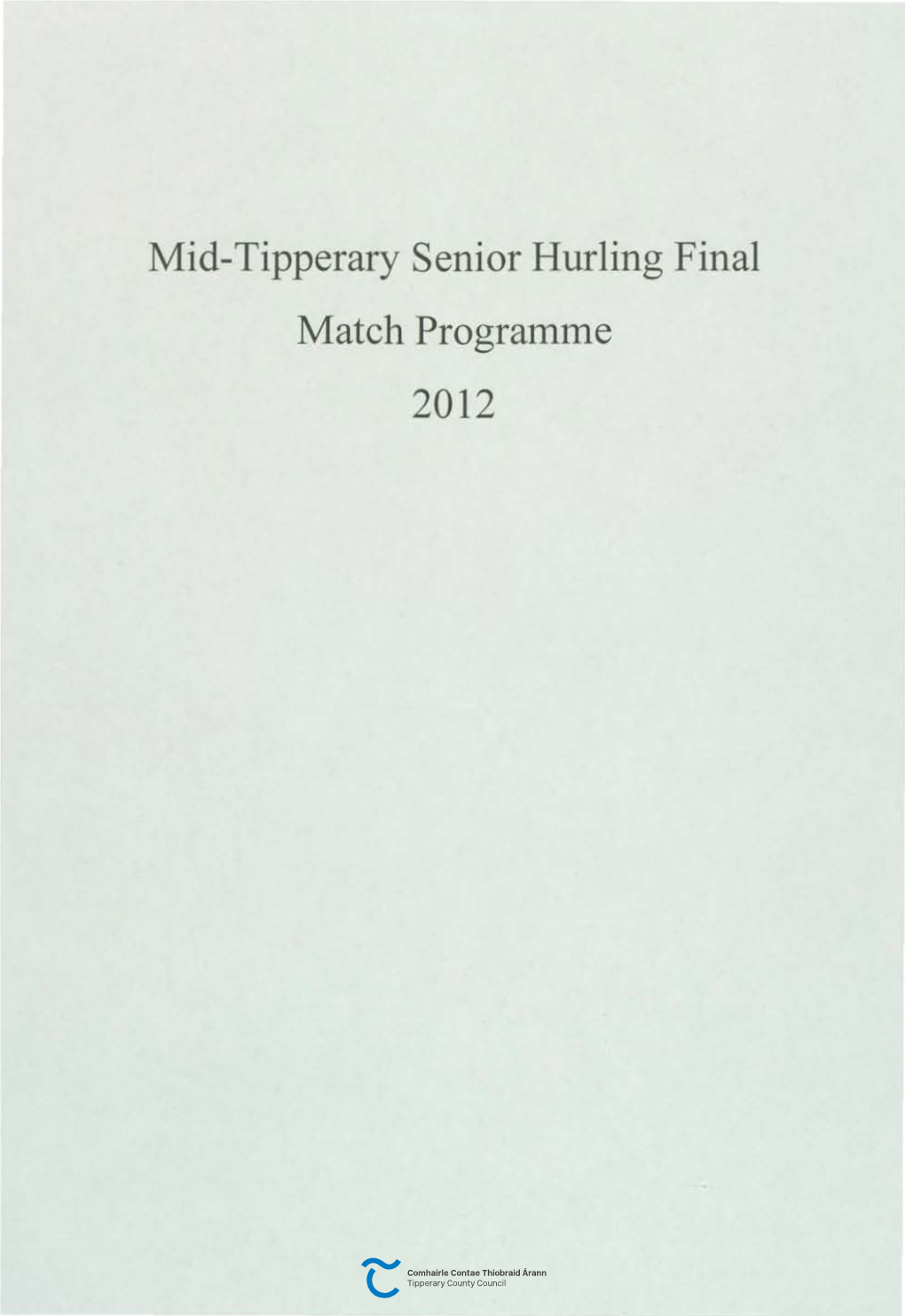 Mid-Tipperary Senior Hurling Final Match Programme 2012