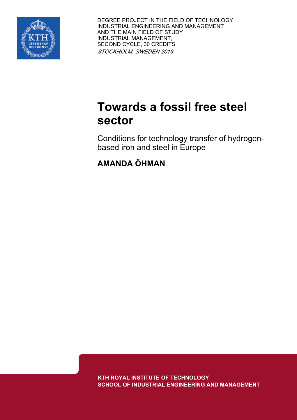 Towards a Fossil Free Steel Sector Conditions for Technology Transfer of Hydrogen- Based Iron and Steel in Europe