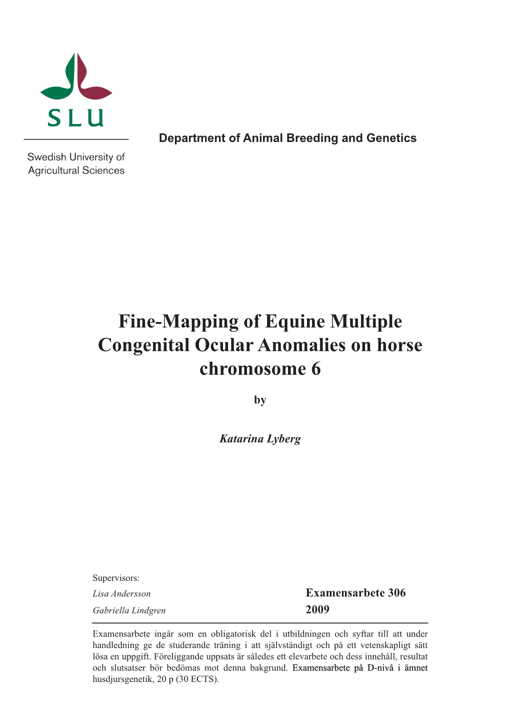 Fine-Mapping of Equine Multiple Congenital Ocular Anomalies on Horse Chromosome 6