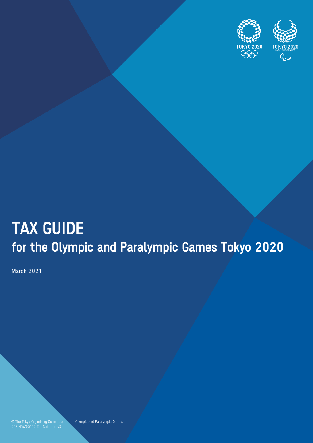 TAX GUIDE for the Olympic and Paralympic Games Tokyo 2020