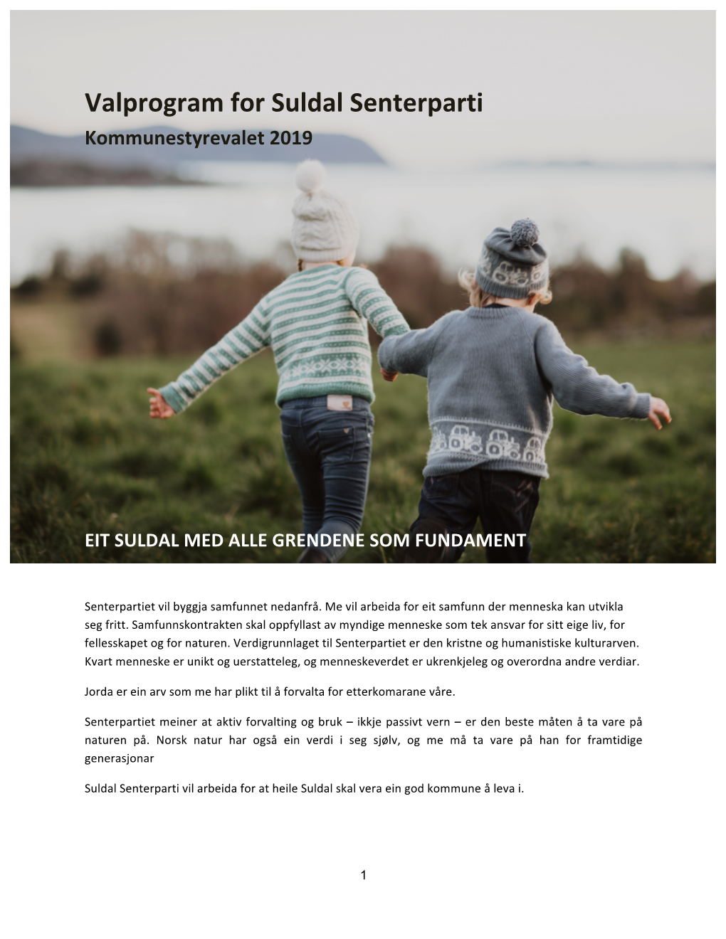 Valprogram for Suldal Senterparti Kommunestyrevalet 2019
