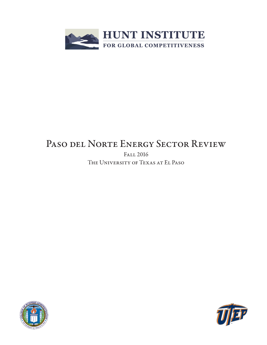 Paso Del Norte Energy Sector Review Fall 2016 the University of Texas at El Paso