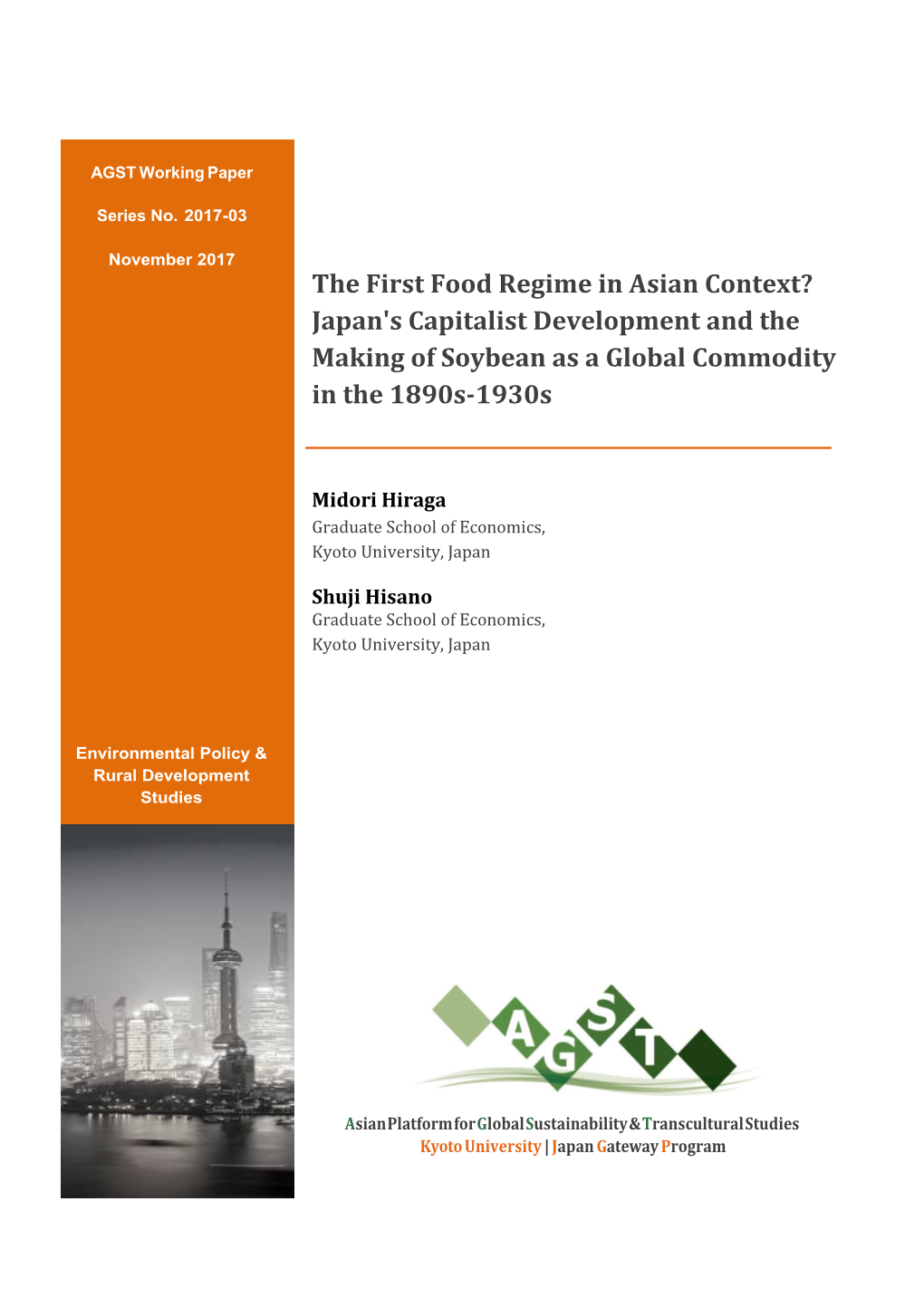 The First Food Regime in Asian Context? Japan's Capitalist Development and the Making of Soybean As a Global Commodity in the 1890S-1930S