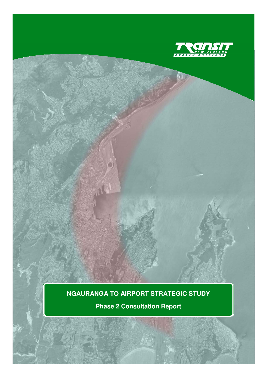 NGAURANGA to AIRPORT STRATEGIC STUDY Phase 2