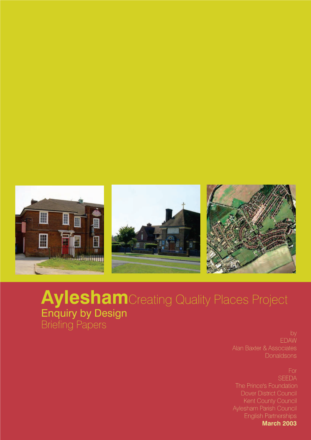 Ayleshamcreating Quality Places Project Enquiry by Design Briefing Papers by EDAW Alan Baxter & Associates Donaldsons