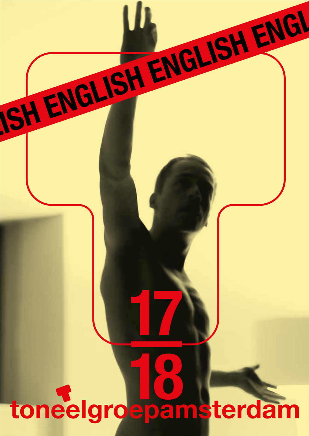 ENGLISH ENGLISH ENGLISH ENGL Toneelgroep Amsterdam Content / About Us