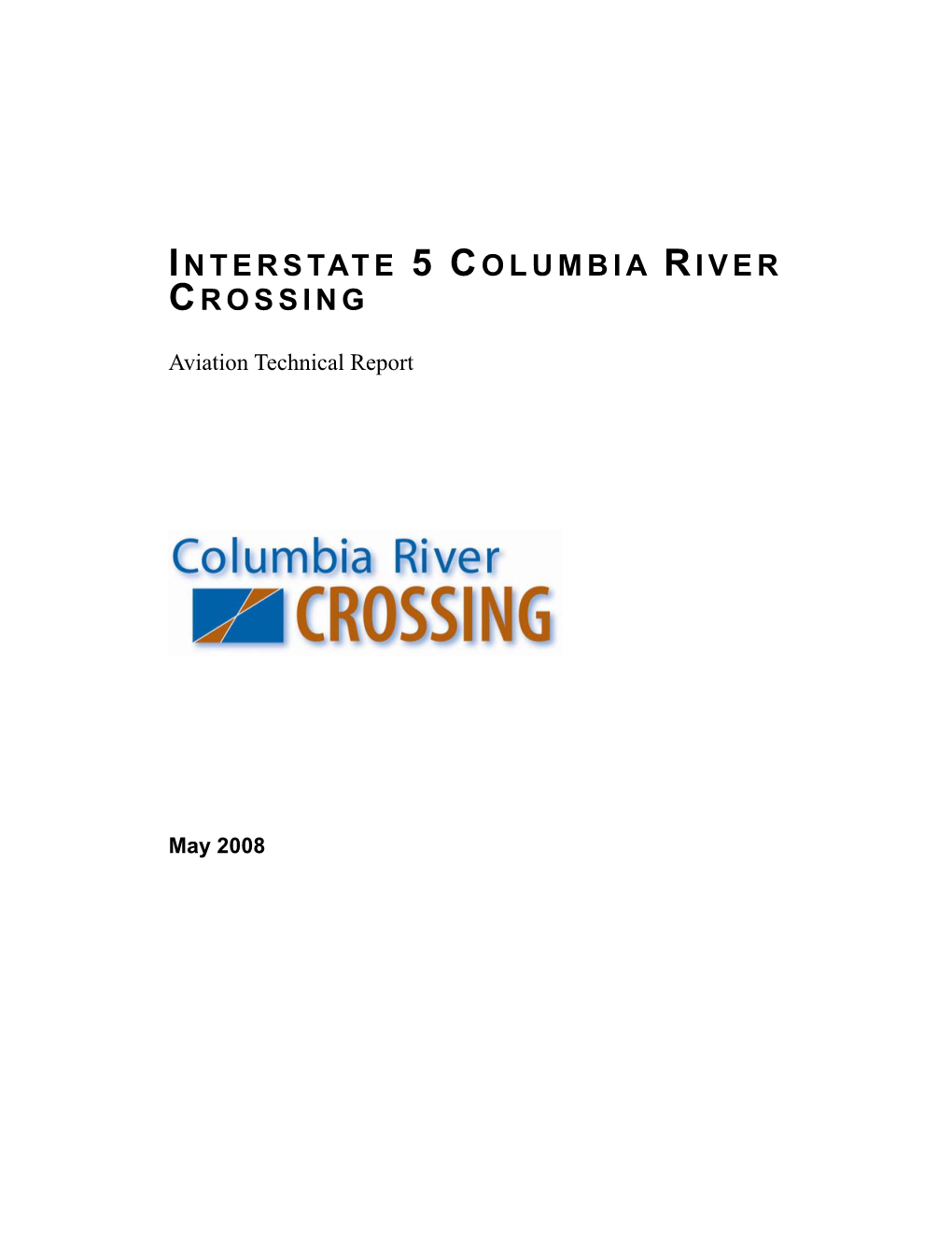 Interstate 5 Columbia River Crossing Aviation Technical Report Cover Sheet Interstate 5 Columbia River Crossing Aviation Technical Report