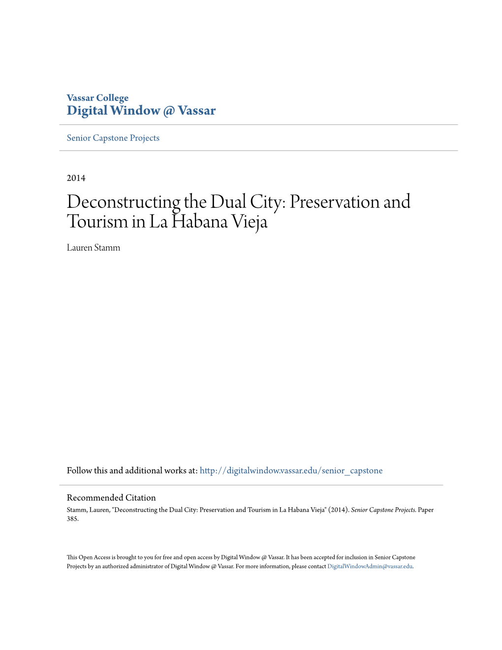 Preservation and Tourism in La Habana Vieja Lauren Stamm