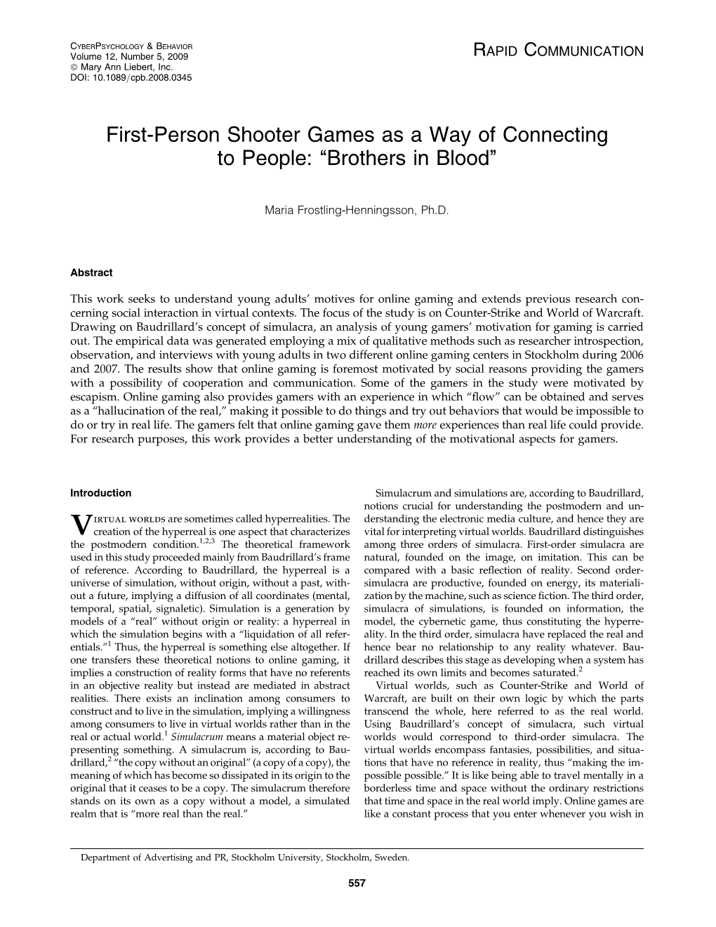 First-Person Shooter Games As a Way of Connecting to People: ‘‘Brothers in Blood’’