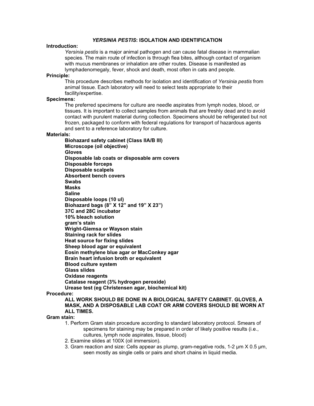 YERSINIA PESTIS: ISOLATION and IDENTIFICATION Introduction: Yersinia Pestis Is a Major Animal Pathogen and Can Cause Fatal Disease in Mammalian Species