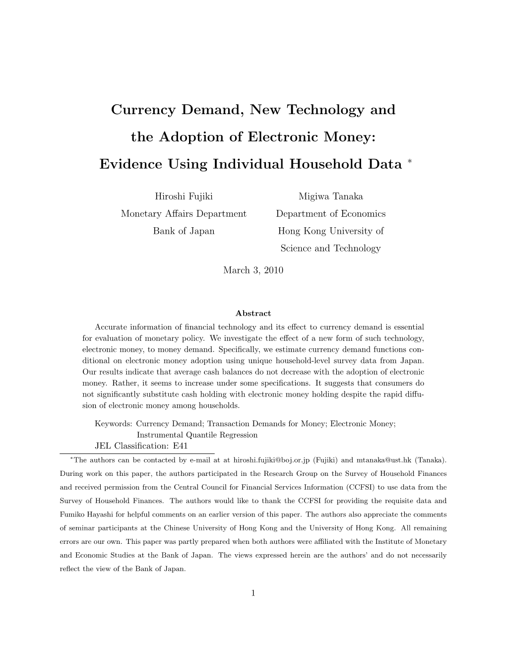 Currency Demand, New Technology and the Adoption of Electronic Money: Evidence Using Individual Household Data ∗