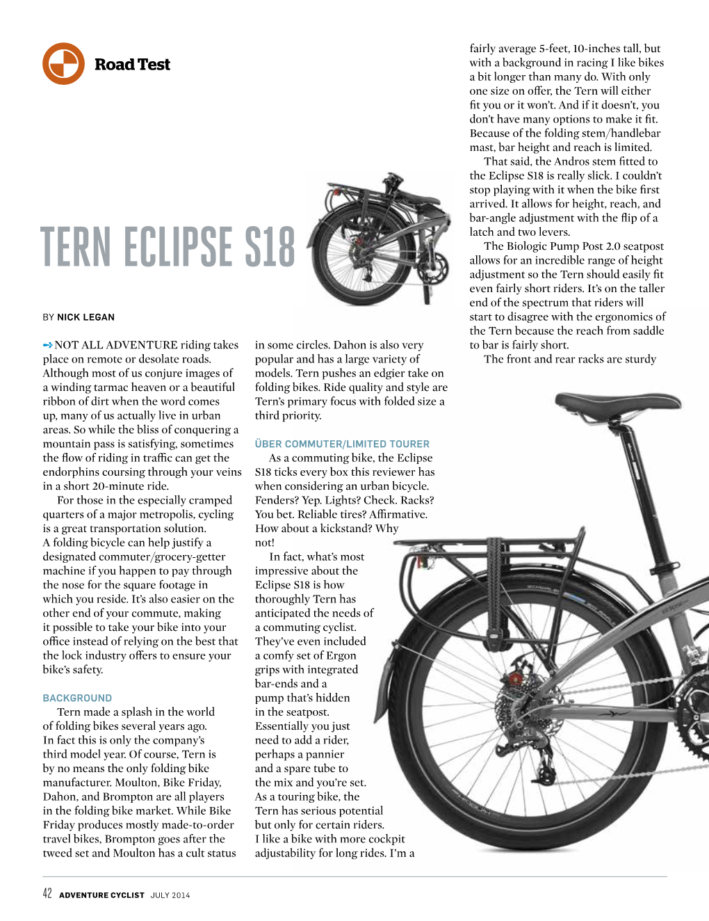 TERN ECLIPSE S18 Allows for an Incredible Range of Height Adjustment So the Tern Should Easily Fit Even Fairly Short Riders