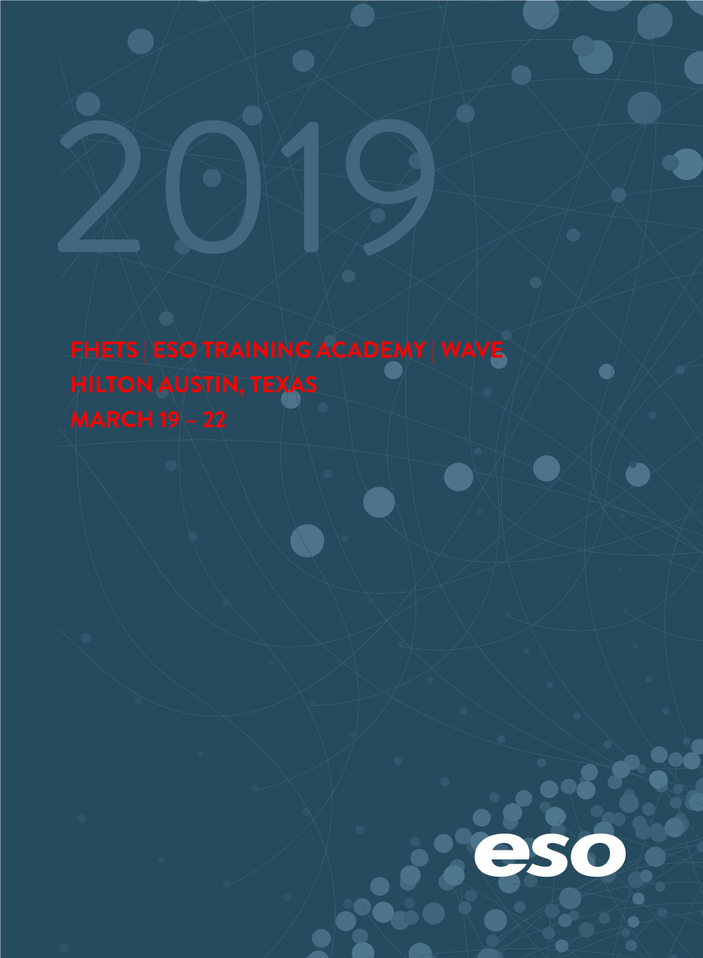 Fhets | Eso Training Academy | Wave Hilton Austin, Texas March 19 – 22 Tuesday Wednesday Thursday Friday