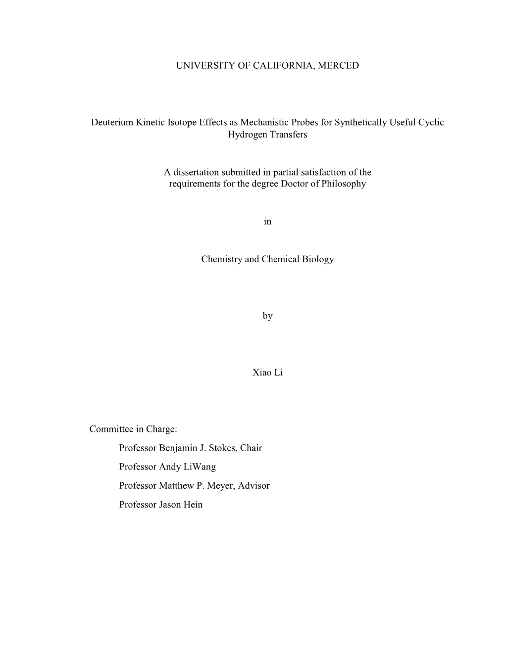 UNIVERSITY of CALIFORNIA, MERCED Deuterium Kinetic