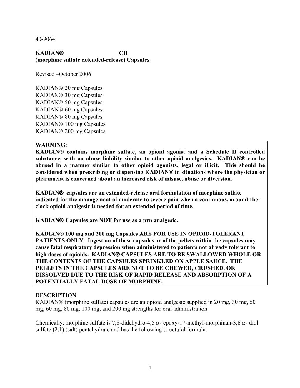 40-9064 KADIAN® CII (Morphine Sulfate Extended-Release)