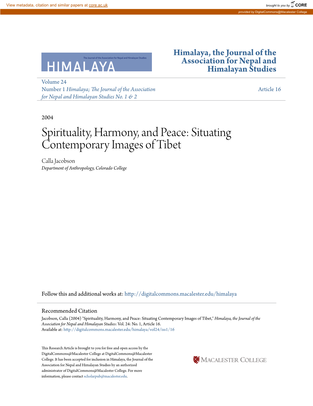 Spirituality, Harmony, and Peace: Situating Contemporary Images of Tibet Calla Jacobson Department of Anthropology, Colorado College