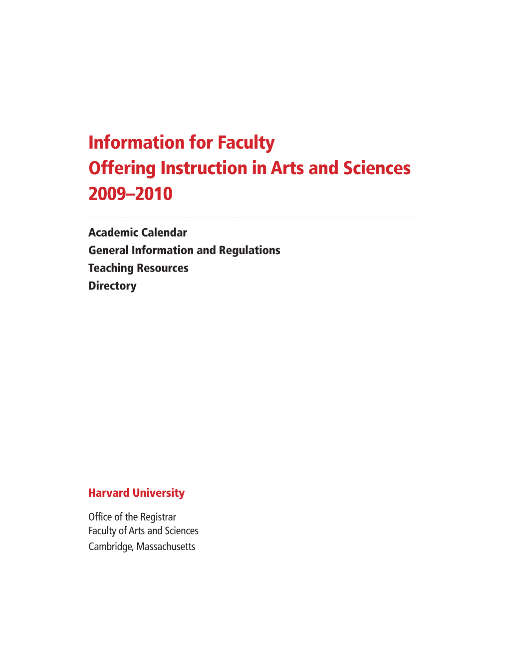 Information for Faculty Offering Instruction in Arts and Sciences 2009–2010