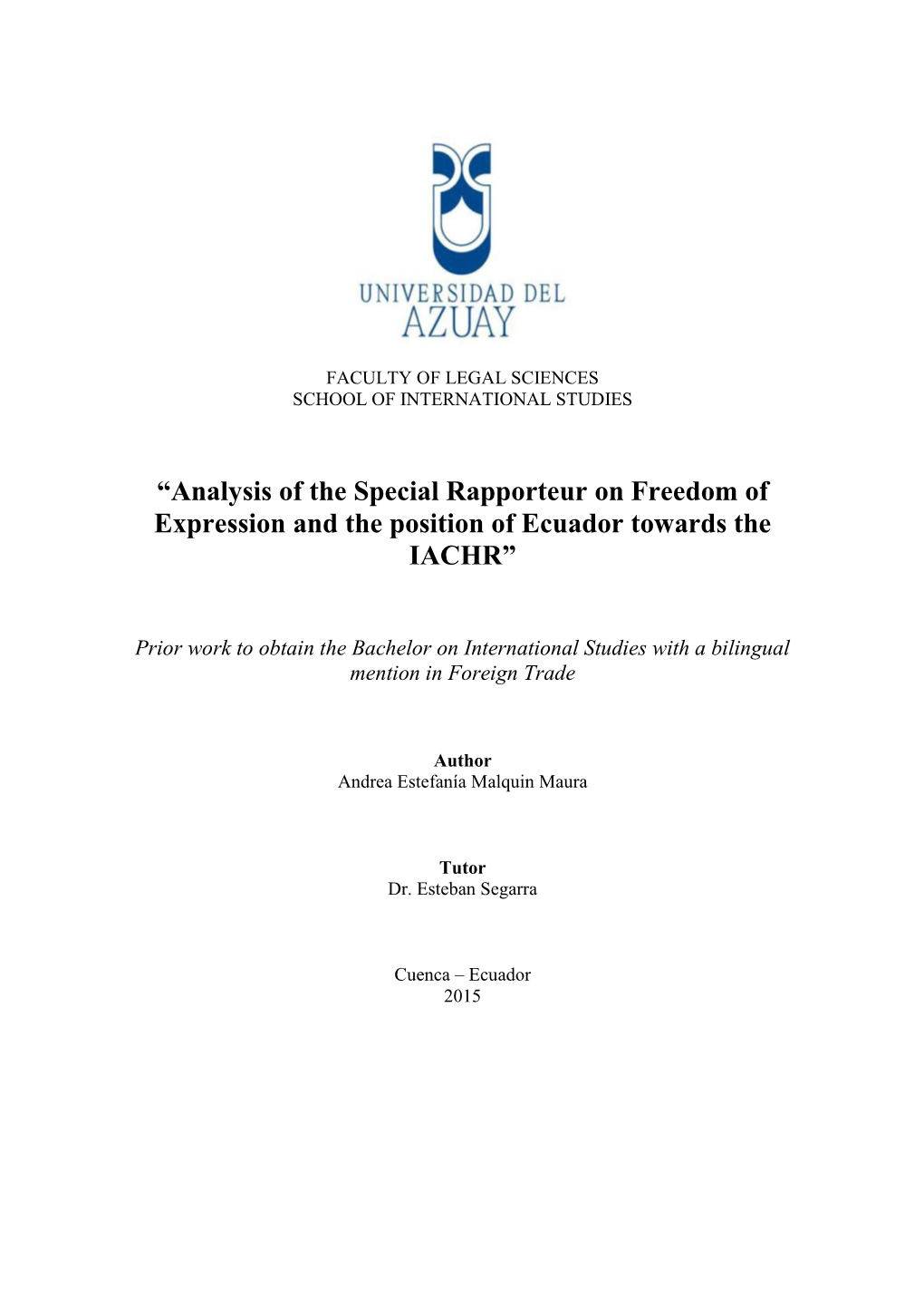 Analysis of the Special Rapporteur on Freedom of Expression and the Position of Ecuador Towards the IACHR”