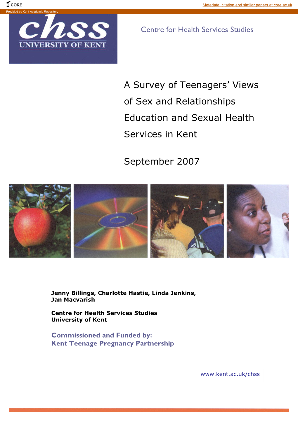 Asurveyofteenagers'views of Sex and Relationships Education and Sexual Health Services in Kent September 2007