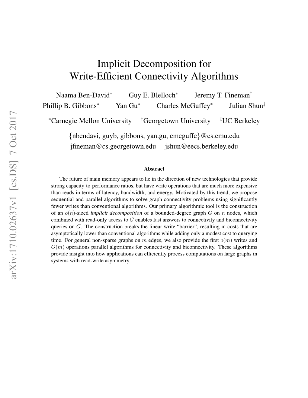 Implicit Decomposition for Write-Efficient Connectivity Algorithms Arxiv:1710.02637V1 [Cs.DS] 7 Oct 2017