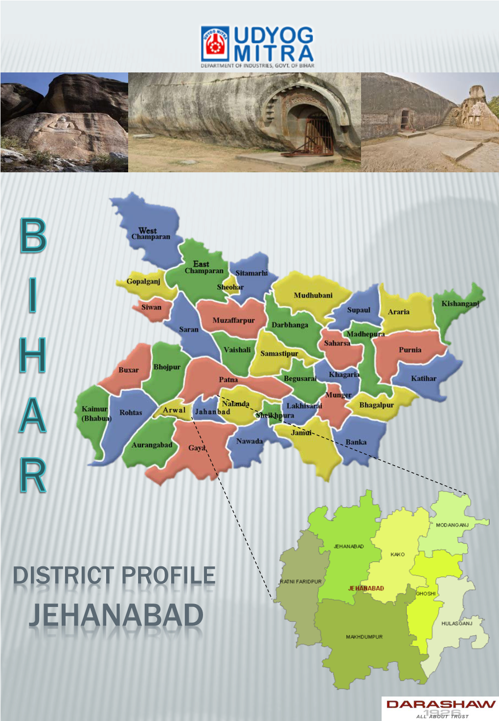 DISTRICT PROFILE JEHANABAD INTRODUCTION  Jehanabad District Is One of the Thirty-Eight Districts of Bihar