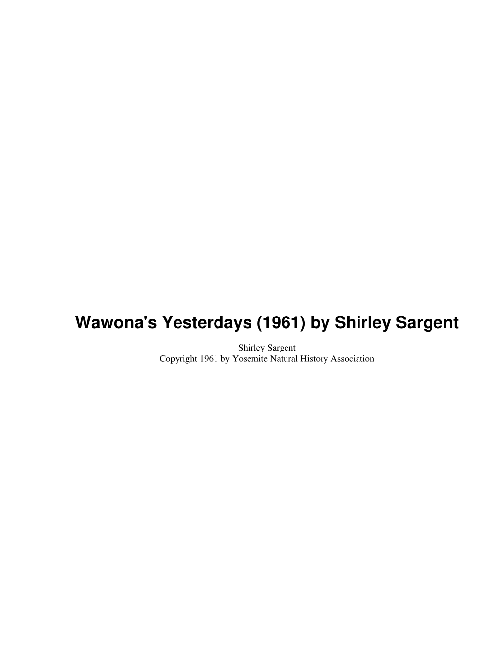 Wawona's Yesterdays (1961) by Shirley Sargent