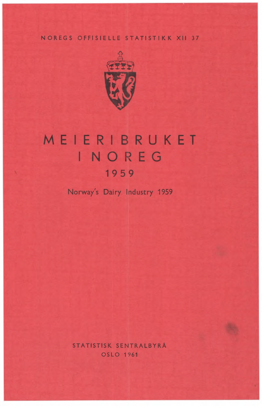 Meieribruket I Noreg 1959 Norway's Dairy Industry �O�EGS O��ISIE��E S�A�IS�IKK �II 37